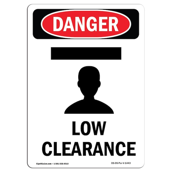 Safety Sign, OSHA Danger, 5" Height, Low Clearance, Portrait, D-35-V-1443-10PK